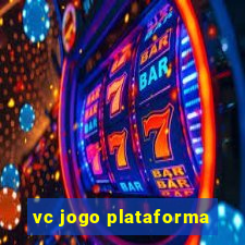 vc jogo plataforma